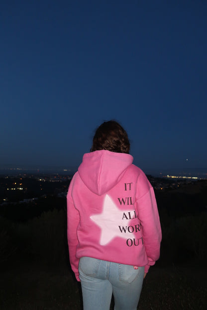 "It Will All Work Out" Hoodie in Pink